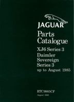 Jaguar Parts Catalogue: XJ6 Series 3 Daimler Sovereign Series 3 up to August 1985 1855202778 Book Cover