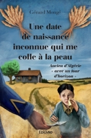 Une date de naissance inconnue qui me colle à la peau (French Edition) 2414580542 Book Cover