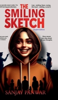 The Smiling Sketch (English Edition): A Psychological Crime Thriller Where Every Smile Hides a Secret B0FN3WBKWM Book Cover