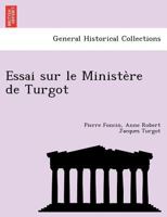 Essai Sur Le Ministère De Turgot 1241766096 Book Cover