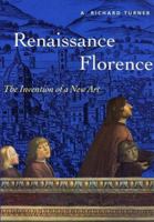 Renaissance Florence: The Invention of a New Art (Reprint) 0131344013 Book Cover