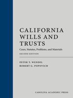 California Wills and Trusts: Cases, Statutes, Problems and Materials 1531026818 Book Cover