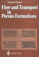 Flow and transport in porous formations 3540510982 Book Cover