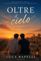 Oltre il cielo: Quando il sogno diventa casa (Il viaggio di Enea) (Italian Edition) B0H75XYLXM Book Cover