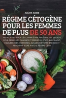 R�gime C�tog�ne Pour Les Femmes de Plus de 50 ANS 1837897360 Book Cover