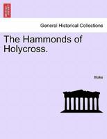 The Hammonds of Holycross. 1240867433 Book Cover