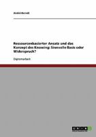 Ressourcenbasierter Ansatz und das Konzept des Knowing: Sinnvolle Basis oder Widerspruch? 3638739678 Book Cover