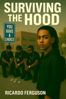 Surviving the Hood: Hoop Dreams Versus Hood Reality B0F7XKXYBK Book Cover