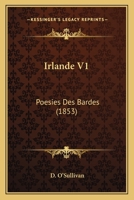 Irlande V1: Poesies Des Bardes (1853) 1120631319 Book Cover