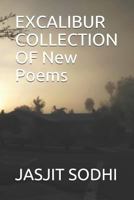 Excalibur Collection of New Poems 1720028435 Book Cover