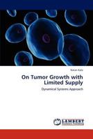 On Tumor Growth with Limited Supply: Dynamical Systems Approach 3847372009 Book Cover