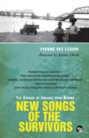 New Songs of the Survivors: The Exodus of Indians from Burma 9385755218 Book Cover