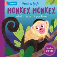 Monkey, Monkey, What a Curly Tail You Have! 1035028948 Book Cover