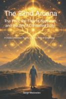 The 22nd Arcana: The Fool, the Tree of Sephiroth, and the Art of Controlled Folly: A Hidden Teaching from the Atlantean Tradition B0G1HTXYN7 Book Cover