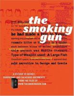 The Smoking Gun: A Dossier of Secret, Surprising, and Salacious Documents 0316611107 Book Cover