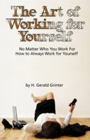 The Art of Working For Yourself 0985536101 Book Cover