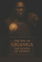 The Epic of GigaNiga: The Book of Thomas B0F88LPLR2 Book Cover