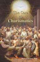 The Case for Charismatics 1412047501 Book Cover
