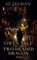 Owen Able and the Two-Headed Dragon 0796139881 Book Cover
