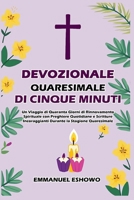 Devozionale Quaresimale di Cinque Minuti: Un Viaggio di Quaranta Giorni di Rinnovamento Spirituale con Preghiere Quotidiane e Scritture Incoraggianti Durante la Stagione Quaresimale (Italian Edition) B0DZMCCL5K Book Cover