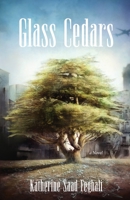 Glass Cedars B0C1J3DDK1 Book Cover