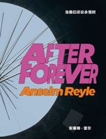 Anselm Reyle: After Forever 394712726X Book Cover