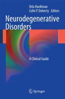 Neurodegenerative Disorders: A Clinical Guide 3319233084 Book Cover