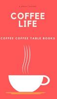Coffee Life 036859162X Book Cover