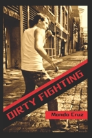 Dirty Fighting B0DXLH4TZS Book Cover