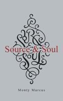 Source & Soul 1491858486 Book Cover
