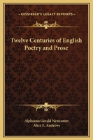 Twelve Centuries of English Poetry and Prose 1017346364 Book Cover