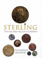 Sterling : The History of a Currency 0471385352 Book Cover