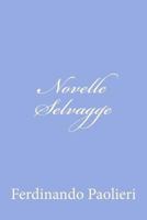 Novelle Selvagge 1479374725 Book Cover