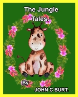 The Jungle Tales. 1034737805 Book Cover