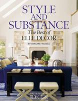 Style and Substance: The Best of Elle Decor 1933231602 Book Cover