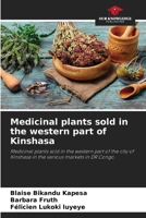 Medicinal plants sold in the western part of Kinshasa 6205798255 Book Cover
