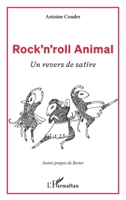 Rock'n'roll Animal: Un revers de satire (French Edition) 2140271106 Book Cover