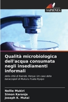 Qualità microbiologica dell'acqua consumata negli insediamenti informali (Italian Edition) 6208175798 Book Cover