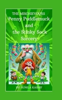 Penny Puddlemuck and the Stinky Sock Sorcery (the mischievours) B0F8R6WP13 Book Cover