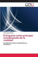 El Espacio Como Principio Constituyente de La Realidad 3659085642 Book Cover