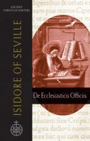 Isidore of Seville: De Ecclesiasticis Officiis 0809105810 Book Cover
