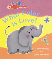 What Colour Is Love? 158234941X Book Cover