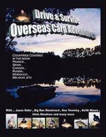 Drive and Survive: Overseas Carp Adventures 1434368459 Book Cover