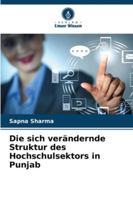 Die sich verändernde Struktur des Hochschulsektors in Punjab (German Edition) 6208774608 Book Cover