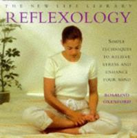 Reflexology: Simple techniques to relieve stress and enhance your mind 1859673422 Book Cover