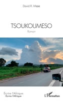 Tsoukoumeso (Écrire l'Afrique) (French Edition) 2343179093 Book Cover