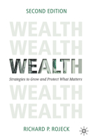 Wealth: Strategies to Grow and Protect What Matters 3031730534 Book Cover