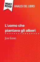 L'uomo che piantava gli alberi di Jean Giono (Analisi del libro): Analisi completa e sintesi dettagliata del lavoro (Italian Edition) 280861229X Book Cover