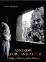 Angkor: Before And After: Cultural History Of The Khmers 0834805391 Book Cover