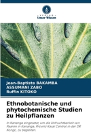Ethnobotanische und phytochemische Studien zu Heilpflanzen (German Edition) 6209640060 Book Cover